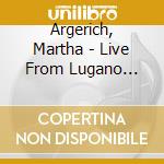 Argerich, Martha - Live From Lugano Festival 2015 (3 Cd) cd