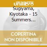 Sugiyama, Kiyotaka - 15 Summers Greates?S Hits Vol.2 cd