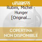 Rubini, Michel - Hunger [Original Motion Picture Soundtrack] cd