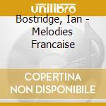 Bostridge, Ian - Melodies Francaise cd