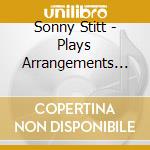 Sonny Stitt - Plays Arrangements From The Pen Of Quincy Jones cd