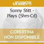 Sonny Stitt - Plays (Shm-Cd) cd