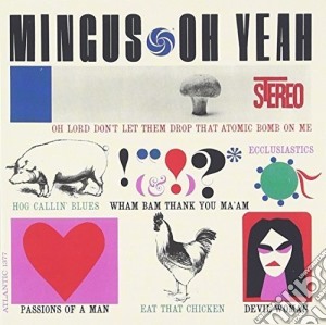 Charles Mingus - Oh Yeah (Shm-Cd) cd musicale di Charles Mingus