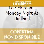 Lee Morgan - Monday Night At Birdland cd