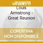 Louis Armstrong - Great Reunion cd