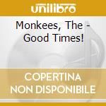 Monkees, The - Good Times! cd