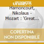 Harnoncourt, Nikolaus - Mozart : 'Great Mass' In C. K.427 (417A) cd