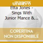 Etta Jones - Sings With Junior Mance & Kenn cd musicale di Etta Jones