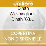 Dinah Washington - Dinah '63 (Shm-Cd) cd musicale di Dinah Washington