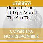 Grateful Dead - 30 Trips Around The Sun The Definitive Live Story (1965-1995) (4 Cd) cd