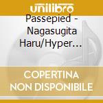 Passepied - Nagasugita Haru/Hyper Realist cd