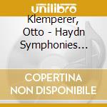 Klemperer, Otto - Haydn Symphonies Nos.88 & 104'London' cd musicale