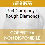 Bad Company - Rough Diamonds cd