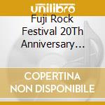 Fuji Rock Festival 20Th Anniversary Collection / Various (2007-2016) cd