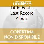 Little Feat - Last Record Album cd