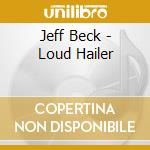 Jeff Beck - Loud Hailer cd