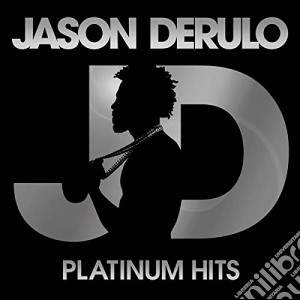 Jason Derulo - Jason Derulo Platinum Hits cd musicale di Jason Derulo