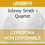 Johnny Smith - Quartet cd