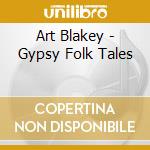 Art Blakey - Gypsy Folk Tales cd