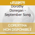 Dorothy Donegan - September Song cd musicale di Dorothy Donegan