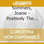 Sommers, Joanie - Positively The Most cd