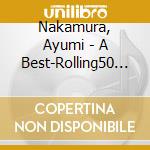 Nakamura, Ayumi - A Best-Rolling50 (2 Cd) cd