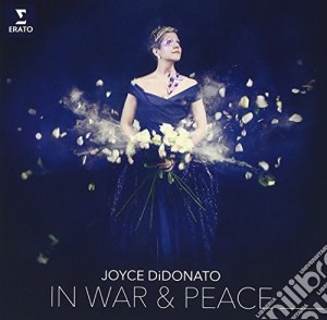 Joyce Didonato - In War & Peace: Harmony Through cd musicale di Joyce Didonato