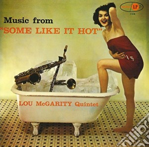 Lou Mcgarity - Music From Some Like It Hot cd musicale di Lou Mcgarity