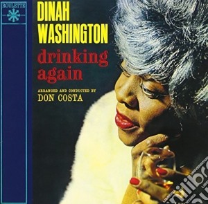 Dinah Washington - Drinking Again cd musicale di Dinah Washington