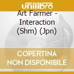 Art Farmer - Interaction (Shm) (Jpn) cd