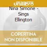 Nina Simone - Sings Ellington cd