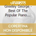 Greeley George - Best Of The Popular Piano Conc cd