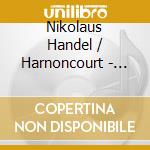 Nikolaus Handel / Harnoncourt - Handel: Alexander'S Feast cd