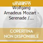 Wolfgang Amadeus Mozart - Serenade / Divertimento cd