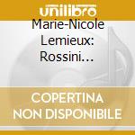 Marie-Nicole Lemieux: Rossini Recital