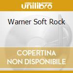 Warner Soft Rock cd
