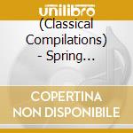 (Classical Compilations) - Spring Favorites cd