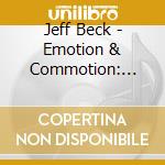 Jeff Beck - Emotion & Commotion: Japanese Edition cd musicale di Jeff Beck