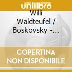 Willi Waldteufel / Boskovsky - Waldteufel: Waltes & Polkas cd musicale di Willi Waldteufel / Boskovsky