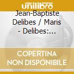 Jean-Baptiste Delibes / Maris - Delibes: Sylvia (Complete) (2 Cd) cd
