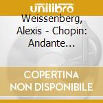 Weissenberg, Alexis - Chopin: Andante Spianato And Grande Polonaise Brillante In E Flat Major. cd