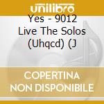 Yes - 9012 Live The Solos (Uhqcd) (J cd