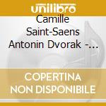 Camille Saint-Saens Antonin Dvorak - Cello Concerto cd