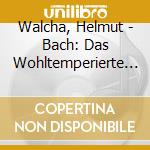 Walcha, Helmut - Bach: Das Wohltemperierte Klavier Book2(Bwv870-892) (2 Cd) cd
