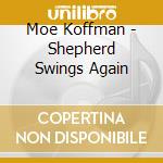 Moe Koffman - Shepherd Swings Again cd