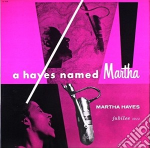 Martha Hayes - Hayes Named Martha cd musicale di Martha Hayes