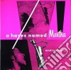 Martha Hayes - Hayes Named Martha cd