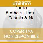 Doobie Brothers (The) - Captain & Me cd