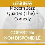 Modern Jazz Quartet (The) - Comedy cd