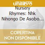 Nursery Rhymes: Nhk Nihongo De Asobo Karei Ni Yosakoi Someshi (2 Cd) cd